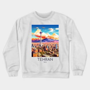 A Pop Art Travel Print of Tehran - Iran Crewneck Sweatshirt